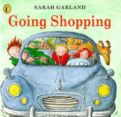 Cover Art for 9780140554007, Going Shopping by Sarah Garland