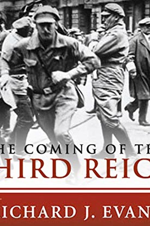 Cover Art for 9781520019772, The Coming of the Third Reich by Professor of European History Richard J Evans