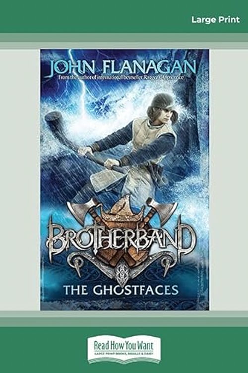 Cover Art for 9781525225710, The Ghostfaces: Brotherband 6 by Flanagan