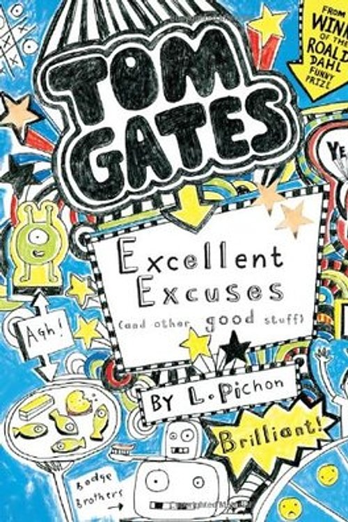 Cover Art for 9781443124393, Tom Gates: Excellent Excuses (and Other Good Stuff) by L. Pichon