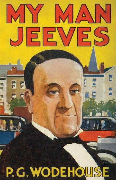 Cover Art for 9781941667057, My Man, Jeeves: Heritage Facsimile Edition (Heritage Facsimile Editions) by P. G. Wodehouse