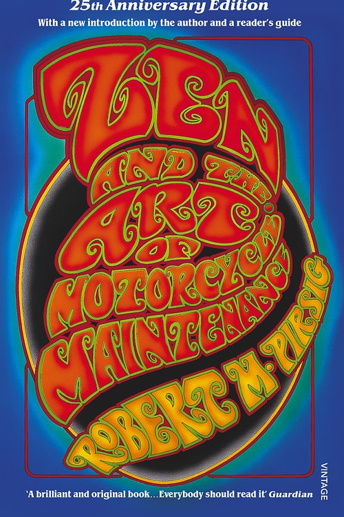Cover Art for 9780099322610, Zen And The Art Of Motorcycle Maintenance: 25th Anniversary Edition by Robert M. Pirsig