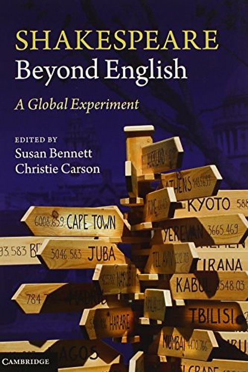 Cover Art for 9781107674691, Shakespeare Beyond English by Susan Bennett, Christie Carson