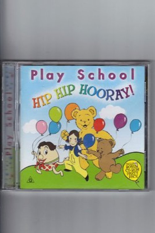 Cover Art for 9398730073625, Play School: Hip Hip Hooray CD by ABC Music