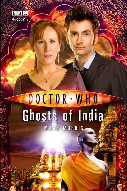 Cover Art for 9781409072805, Doctor Who: Ghosts of India by Mark Morris