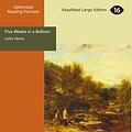 Cover Art for 9781427033734, Five Weeks in a Balloon Journeys and Discoveries in Africa by Three Englishmen: [EasyRead Large Edition] by Jules Verne