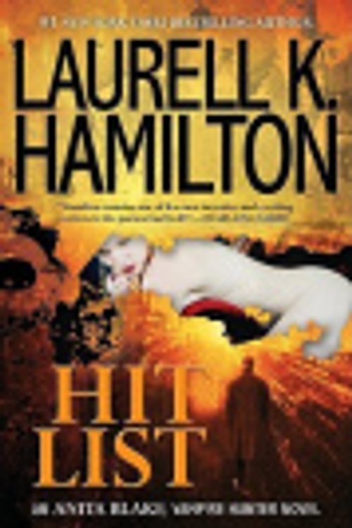 Cover Art for 9781101506103, Hit List by Laurell K. Hamilton