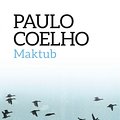 Cover Art for 9788475885247, Maktub (edició en català) by M. Dolors Ventós Navés, Paulo Coelho