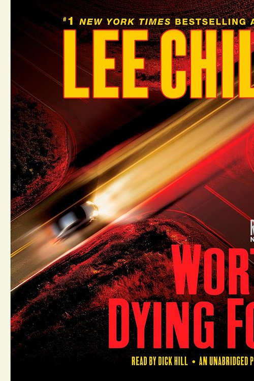 Cover Art for 9780307749444, Worth Dying For by Lee Child