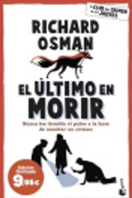 Cover Art for 9788467074604, El último en morir: Una novela del Club del Crimen de los Jueves by Richard Osman