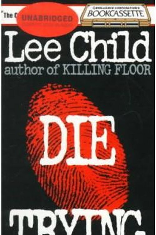 Cover Art for 9781561007912, Die Trying by Lee Child