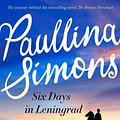 Cover Art for 9780732298807, Six Days in Leningrad by Paullina Simons