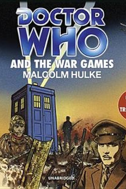 Cover Art for 9781483016580, Doctor Who and the War Games by Malcolm Hulke