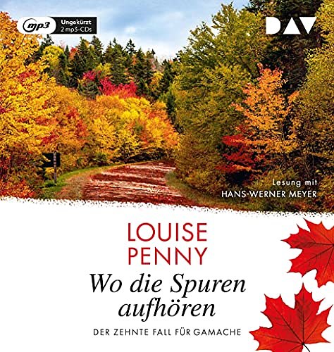 Cover Art for 9783742420619, Wo die Spuren aufhören. Der zehnte Fall für Gamache by Louise Penny