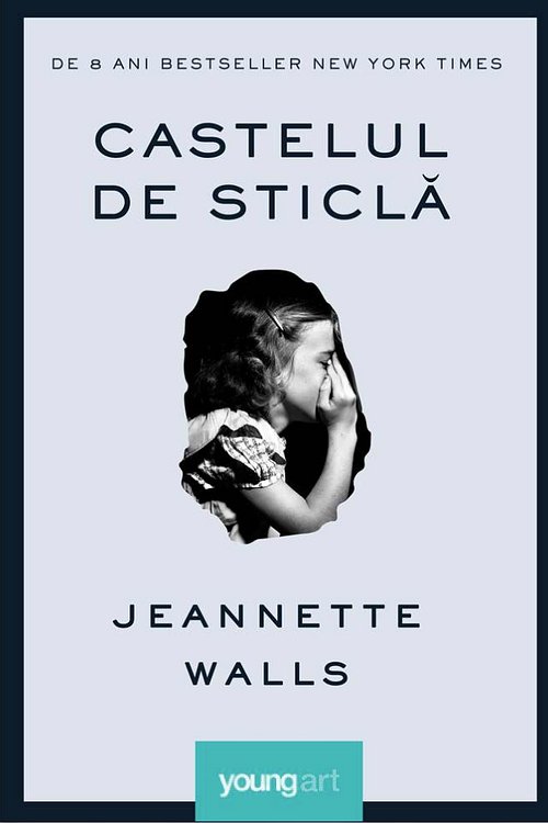 Cover Art for 9786068811536, Castelul de sticlă by Jeannette Walls, Lorena Lupu