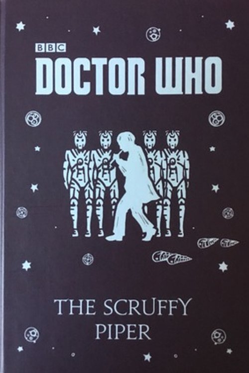 Cover Art for 9781405928489, The Scruffy Piper: A Time Lord Fairy Tale (Doctor Who) by Justin Richards