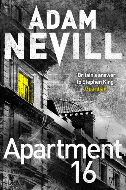 Cover Art for 9781447263395, Apartment 16 by Adam Nevill