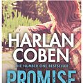 Cover Art for 9781409116660, Promise Me by Harlan Coben