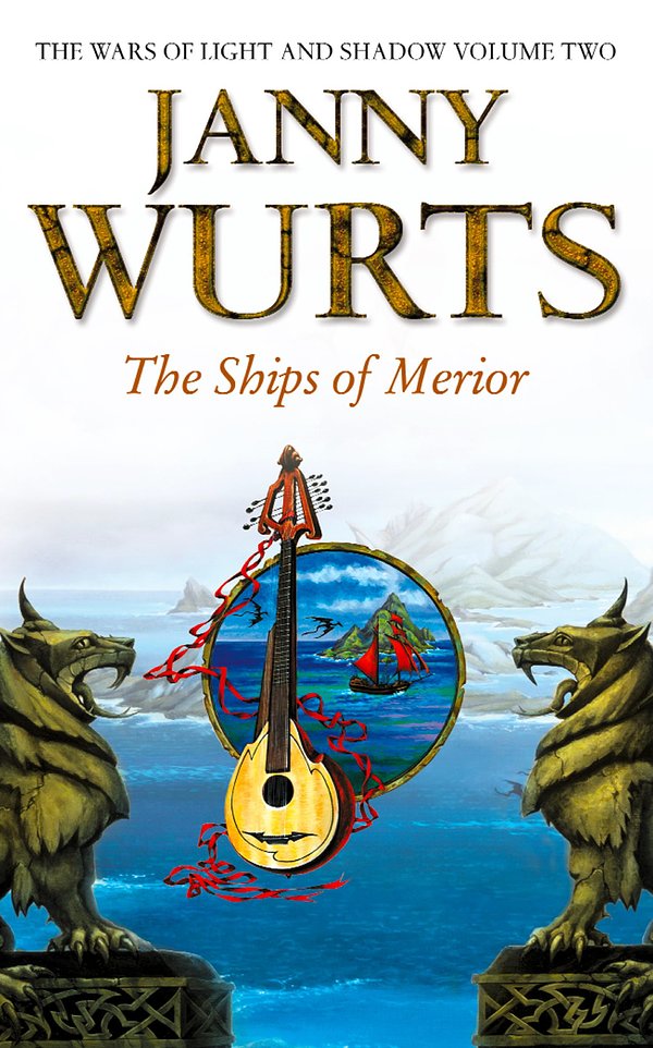 The Ships of Merior (The Wars of Light and Shadow series)