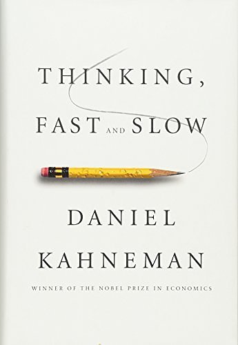 Cover Art for 8601200766745, Thinking, Fast and Slow by Daniel Kahneman (2011-10-25) by Daniel Kahneman