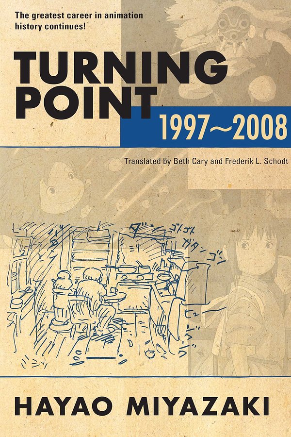 Cover Art for 9781974724505, Turning Point: 1997-2008 by Hayao Miyazaki