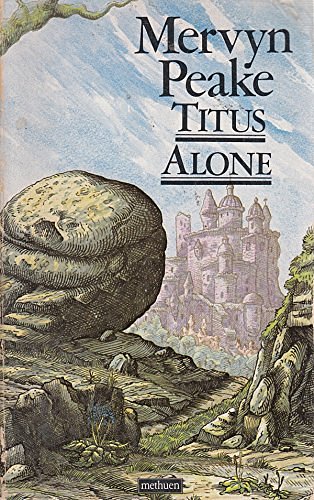 Cover Art for 9780413523600, Titus Alone by Mervyn Peake