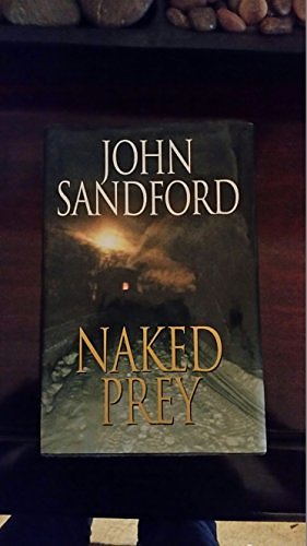 Cover Art for 9780739434642, Naked Prey by John Sandford