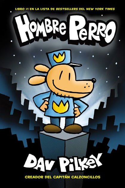 Cover Art for 9780606406826, Hombre Perro (Dog Man)Hombre Perro by Dav Pilkey