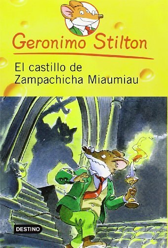 Cover Art for B00RWTVOYI, By Geronimo Stilton El castillo de zampachicha miaumiau / Cat and Mouse in the Haunted House (Geronimo Stilton (Spanish) [Paperback] by Geronimo Stilton