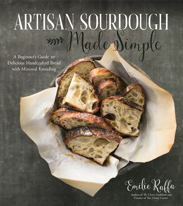 Cover Art for 9781624144295, Artisan Sourdough Made Simple by Emilie Raffa